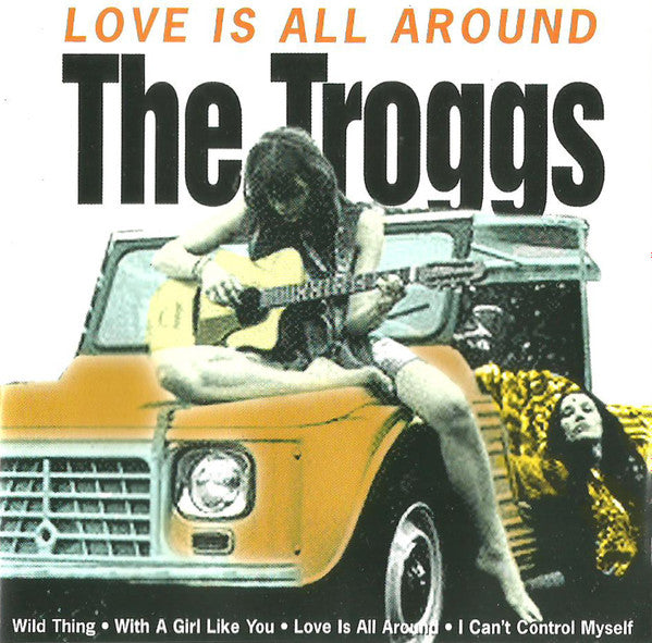 The Troggs : Love Is All Around (CD, Comp)