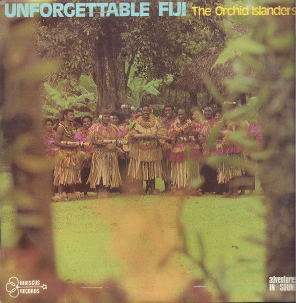 The Orchid Islanders : Unforgettable Fiji (LP)