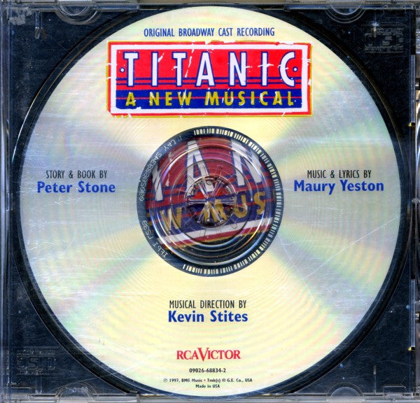 Peter Stone (2), Maury Yeston, Kevin Stites : Titanic: A New Musical (Original Broadway Cast Recording) (CD)