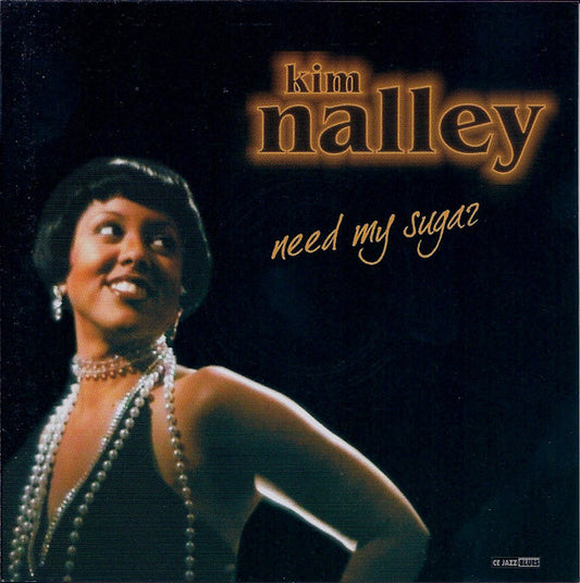 Kim Nalley : Need My Sugar (CD, Album)