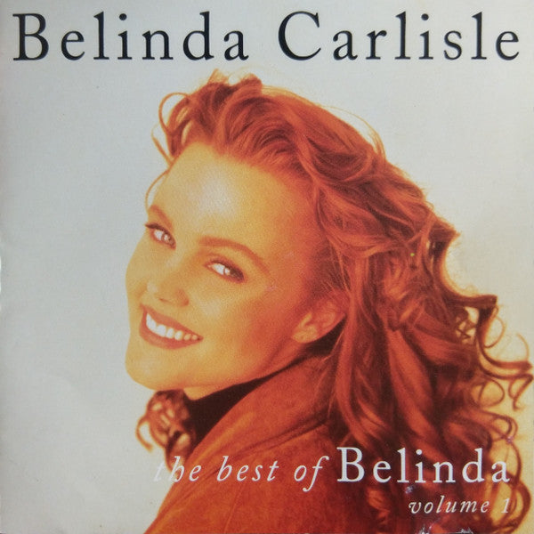 Belinda Carlisle : The Best Of Belinda Volume 1 (CD, Comp)