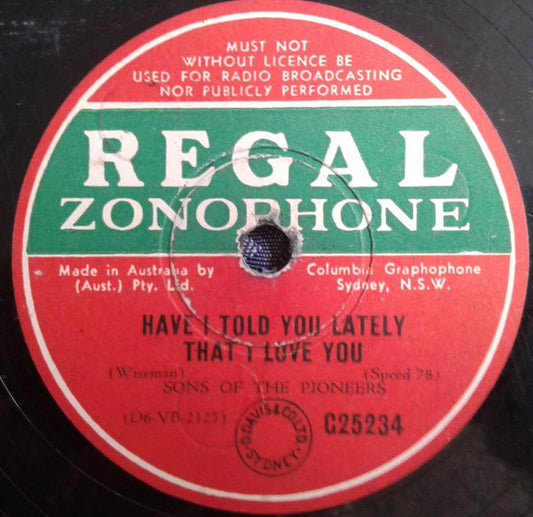 The Sons Of The Pioneers : Have I Told You Lately That I Love You / A Penny For Your Thoughts (Shellac, 10")