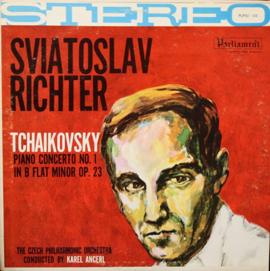 Sviatoslav Richter, Tchaikovsky*, The Czech Philharmonic Orchestra, Karel Ancerl* : Piano Concerto No. 1 In B Flat Minor Op. 23 (LP)