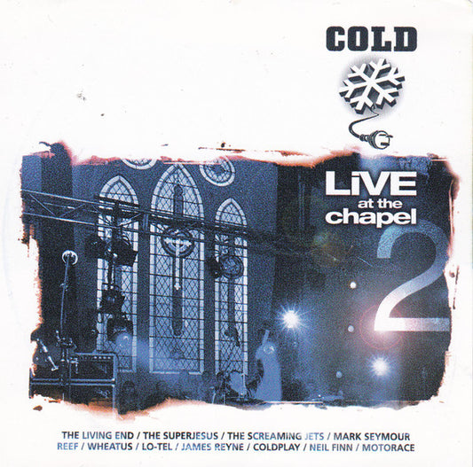 Various : Cold Live At The Chapel 2 (CD, Comp)