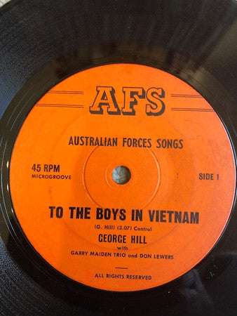 George Hill (7) With Garry Maiden Trio And Donald Lewers : To The Boys In Vietnam (7")