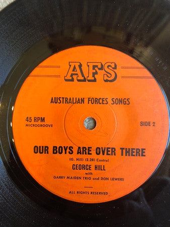 George Hill (7) With Garry Maiden Trio And Don Lewers* : To The Boys In Vietnam (7")