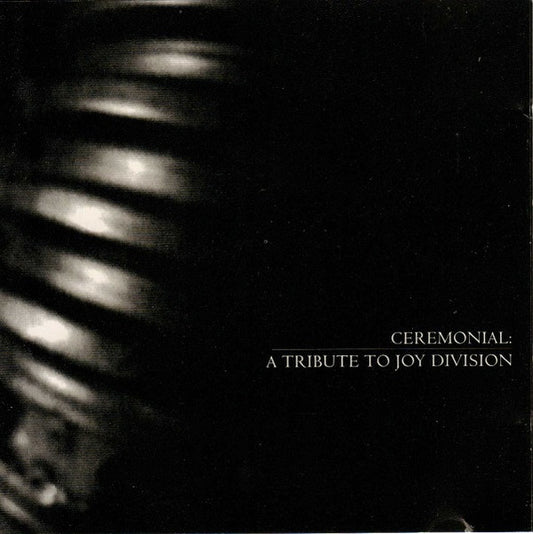 Various : Ceremonial: A Tribute To Joy Division (CD, Comp)
