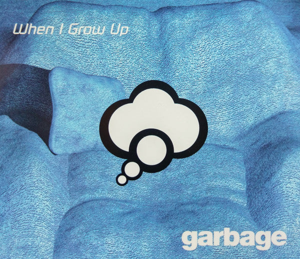 Garbage : When I Grow Up (CD, Single)
