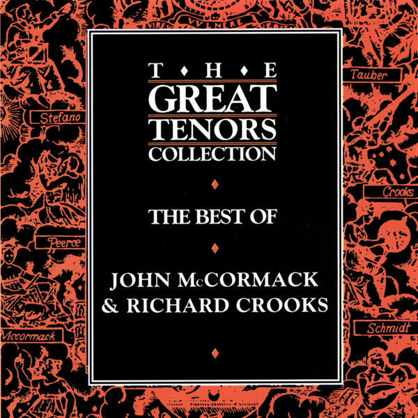 John McCormack (2) / Richard Crooks (2) : The Best Of John McCormack & Richard Crooks (CD, Comp)
