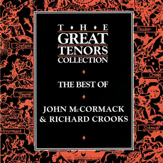 John McCormack (2) / Richard Crooks (2) : The Best Of John McCormack & Richard Crooks (CD, Comp)