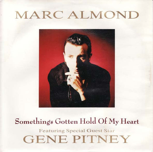 Marc Almond Featuring Special Guest Star Gene Pitney : Something's Gotten Hold Of My Heart (7", Single)