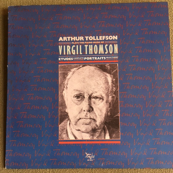 Virgil Thomson, Arthur Tollefson : The Piano Music of Virgil Thomson (LP)