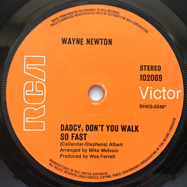 Wayne Newton : Daddy Don't You Walk So Fast (7", Single)
