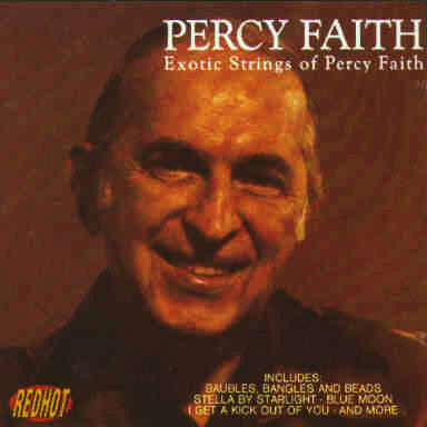 The Percy Faith Strings : Exotic Strings Of Percy Faith (CD, Comp)