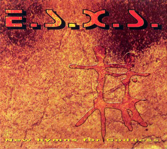 E.S.X.S. : New Hymns For Goddess (CD, Album)