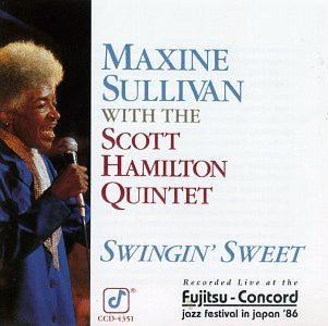 Maxine Sullivan With The Scott Hamilton Quintet : Swingin' Sweet (CD, Album)