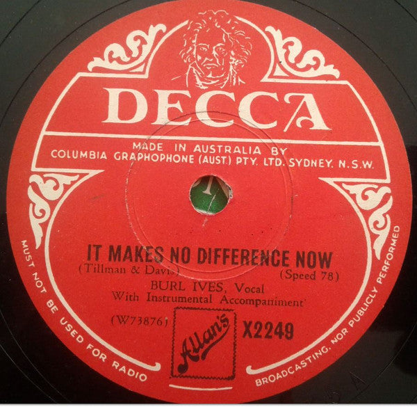 Burl Ives : It Makes No Difference Now / I'm Thinking Tonight Of My Blue Eyes (Shellac, 10")