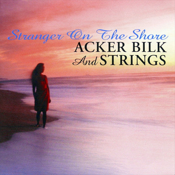 Acker Bilk And Strings : Stranger On The Shore (CD, Comp)