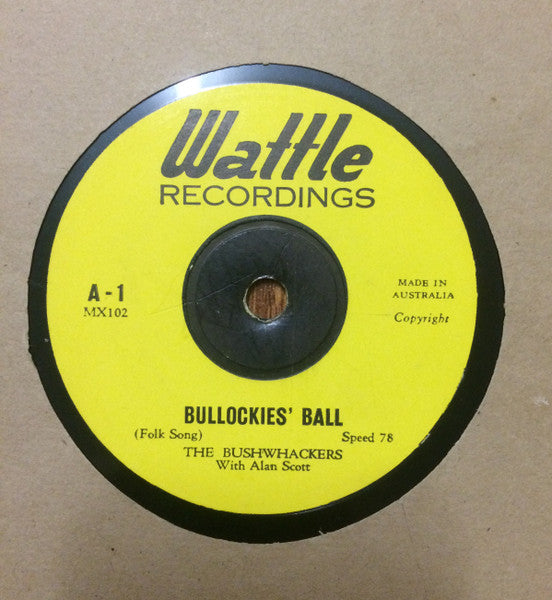 Alan Scott (3) And The Bushwhackers : Drover's Dream / Bullockies' Ball (Shellac, 10")