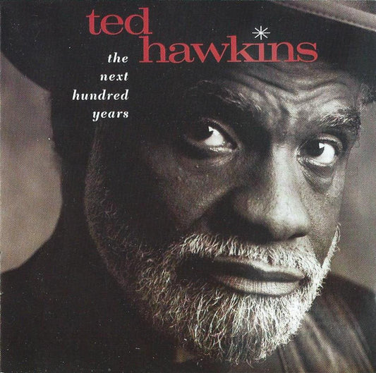 Ted Hawkins : The Next Hundred Years (CD, Album)