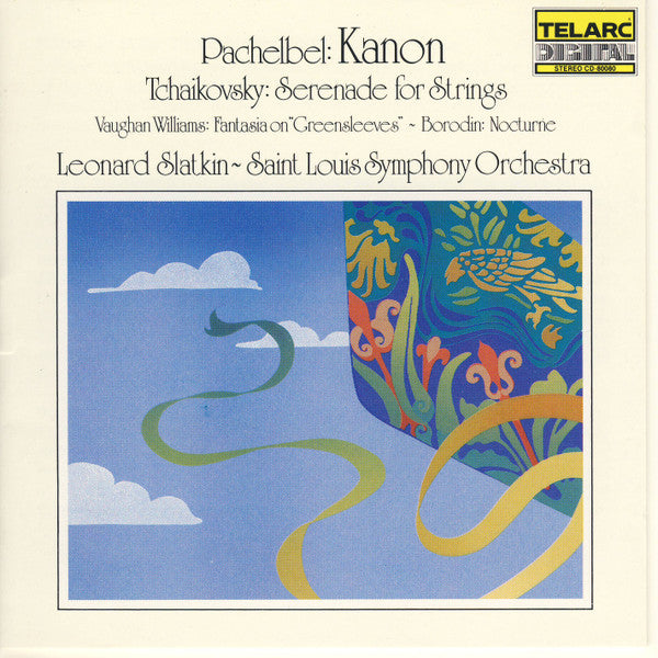 Pachelbel*, Tchaikovsky*, Vaughan Williams*, Borodin*, Leonard Slatkin, Saint Louis Symphony Orchestra : Kanon • Serenade • Fantasia On Greensleeves • Nocturne (CD, Album)