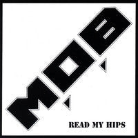 M.O.B : Read My Hips (CD, Album)