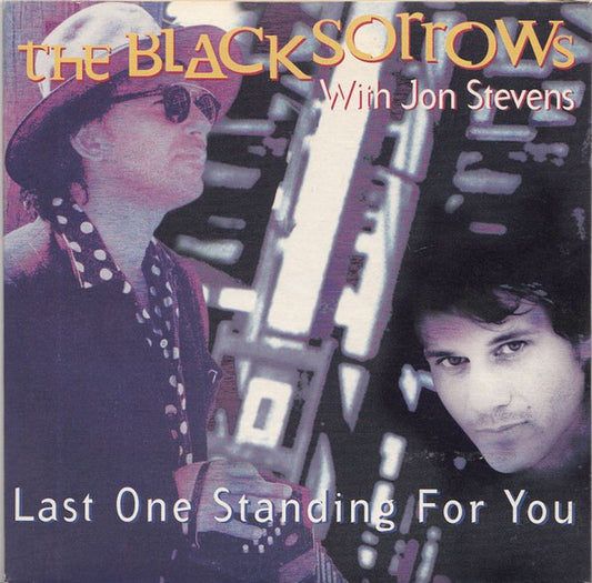 The Black Sorrows, Jon Stevens : Last One Standing For You (CD, Single)