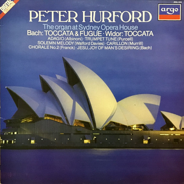 Peter Hurford, Bach*, Widor*, Albinoni*, Purcell*, Walford Davies*, Murrill*, Franck* : The Organ At Sydney Opera House (LP, Album)