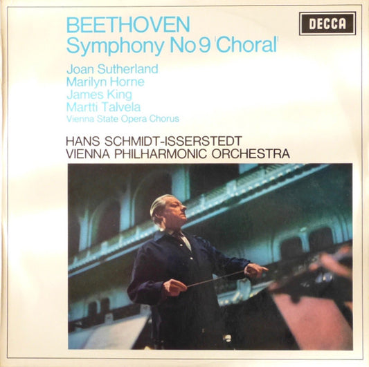 Beethoven*, Joan Sutherland, Marilyn Horne, James King (3), Martti Talvela, Vienna State Opera Chorus*, Hans Schmidt-Isserstedt, Vienna Philharmonic Orchestra* : Symphony No 9 'Choral' (LP)