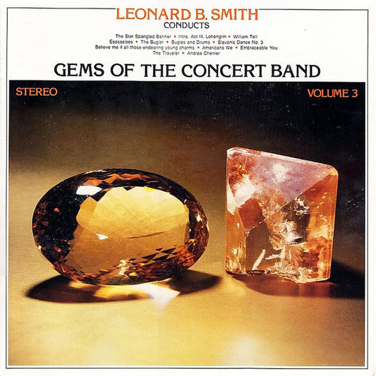 The Detroit Concert Band, Leonard B. Smith : Gems Of The Concert Band Volume 3 (LP, Album)