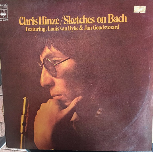 Chris Hinze Featuring: Louis Van Dyke* & Jan Goudswaard : Sketches On Bach (LP, Album, Ora)