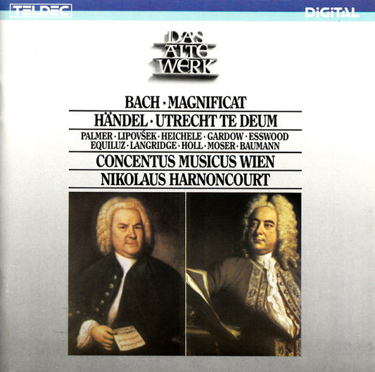 Bach*, Händel*, Concentus Musicus Wien, Nikolaus Harnoncourt, Arnold Schoenberg Chor, Erwin Ortner : Magnificat D-Dur, BWV 243 / Utrechter Te Deum (CD, Album)