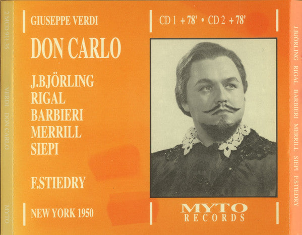 Giuseppe Verdi, Jussi Björling, Delia Rigal, Fedora Barbieri, Robert Merrill, Cesare Siepi, The Metropolitan Opera House Orchestra And Metropolitan Opera Chorus, Fritz Stiedry : Don Carlo (2xCD, Mono)