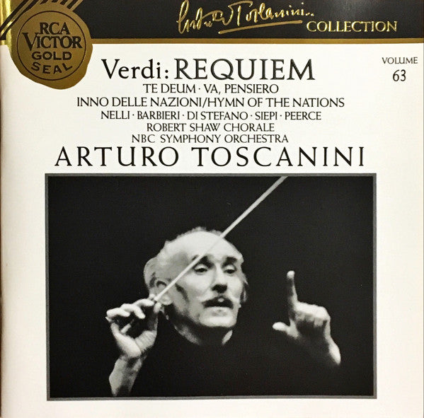Giuseppe Verdi, Arturo Toscanini, Herva Nelli, Fedora Barbieri, Giuseppe di Stefano, Cesare Siepi, Jan Peerce, The Robert Shaw Chorale, NBC Symphony Orchestra : Requiem • Te Deum • Va, Pensiero • Inno Delle Nazioni/Hymn Of The Nations (2xCD, Comp, Mono, RE, RM)