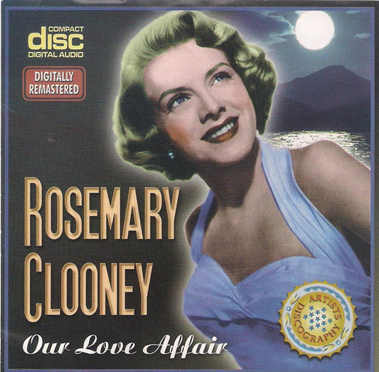 Rosemary Clooney : Our Love Affair (CD, Comp, RM)