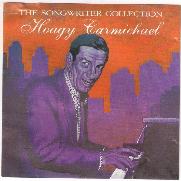Various : The Songwriter Collection - Hoagy Carmichael (CD, Comp)