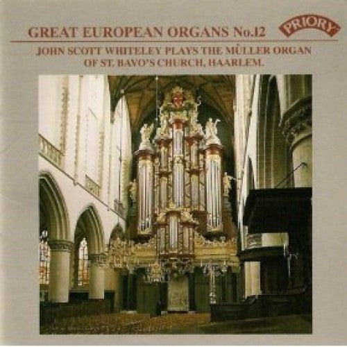 John Scott Whiteley : John Scott Whiteley Plays The Müller Organ Of St. Bavo's Church, Haarlem (CD, Album)