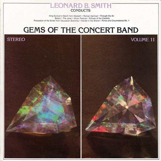 The Detroit Concert Band, Leonard B. Smith : Gems Of The Concert Band  Volume 11 (LP, Album)