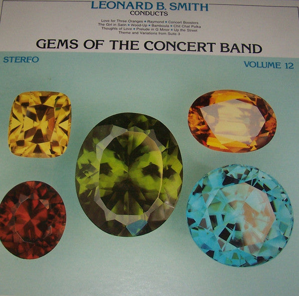 The Detroit Concert Band, Leonard B. Smith : Gems Of The Concert Band  Volume 12 (LP, Album)