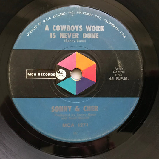 Sonny & Cher : A Cowboys Work Is Never Done (7", Single)