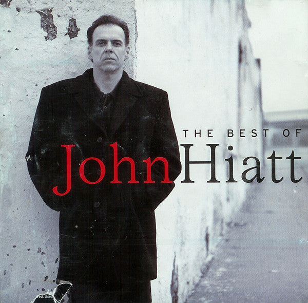 John Hiatt : The Best Of John Hiatt (CD, Comp)