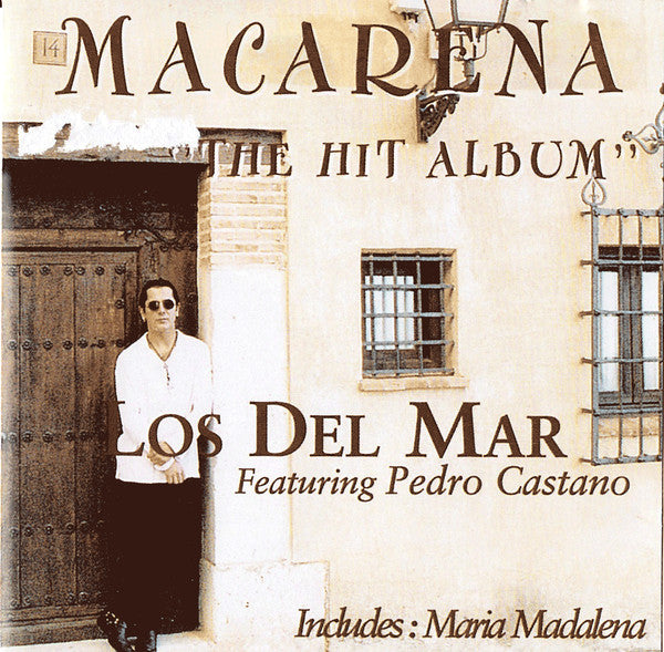 Los Del Mar Featuring Pedro Castaño : Macarena The Hit Album (CD, Album)