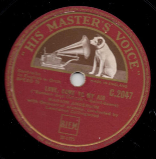 Marion Anderson*, Lawrance Collingwood, Saint-Saëns* : Love, Come To My Aid / Softly Awakes My Heart (Shellac, 12", RP, DTP)