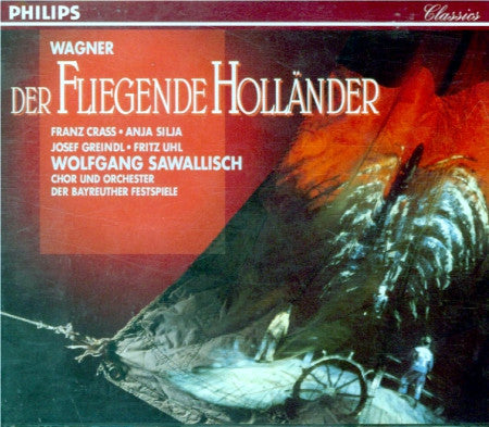 Wagner*, Wolfgang Sawallisch, Franz Crass, Anja Silja, Josef Greindl, Fritz Uhl, Orchester der Bayreuther Festspiele, Chor der Bayreuther Festspiele : Der Fliegende Holländer (2xCD)