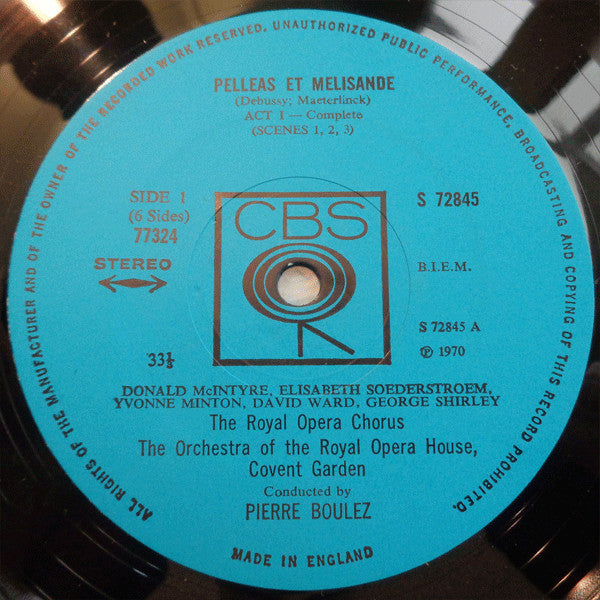 Claude Debussy - Pierre Boulez, George Shirley, Elisabeth Söderström, Donald McIntyre, David Ward (7), Yvonne Minton, Dennis Wicks, Anthony Britten, Chorus Of The Royal Opera House, Covent Garden, Douglas Robinson, Orchestra Of The Royal Opera House, Cove : Pelléas Et Mélisande (3xLP, Album + Box)