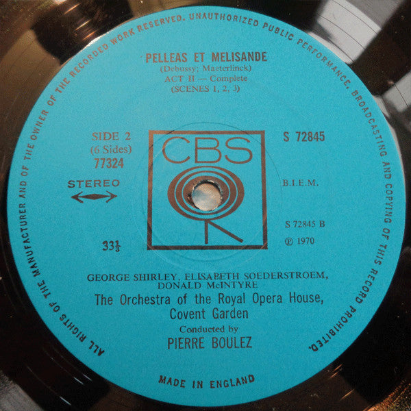 Claude Debussy - Pierre Boulez, George Shirley, Elisabeth Söderström, Donald McIntyre, David Ward (7), Yvonne Minton, Dennis Wicks, Anthony Britten, Chorus Of The Royal Opera House, Covent Garden, Douglas Robinson, Orchestra Of The Royal Opera House, Cove : Pelléas Et Mélisande (3xLP, Album + Box)