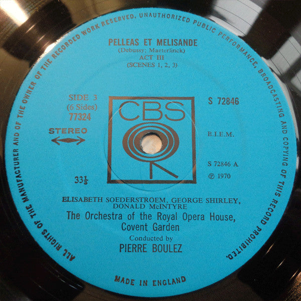 Claude Debussy - Pierre Boulez, George Shirley, Elisabeth Söderström, Donald McIntyre, David Ward (7), Yvonne Minton, Dennis Wicks, Anthony Britten, Chorus Of The Royal Opera House, Covent Garden, Douglas Robinson, Orchestra Of The Royal Opera House, Cove : Pelléas Et Mélisande (3xLP, Album + Box)