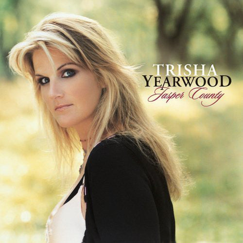 Trisha Yearwood : Jasper County (CD, Album)