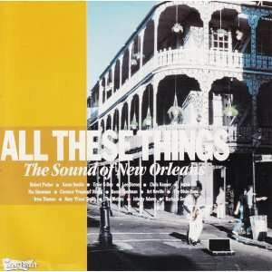 Various : All These Things - The Sound Of New Orleans (CD, Comp)