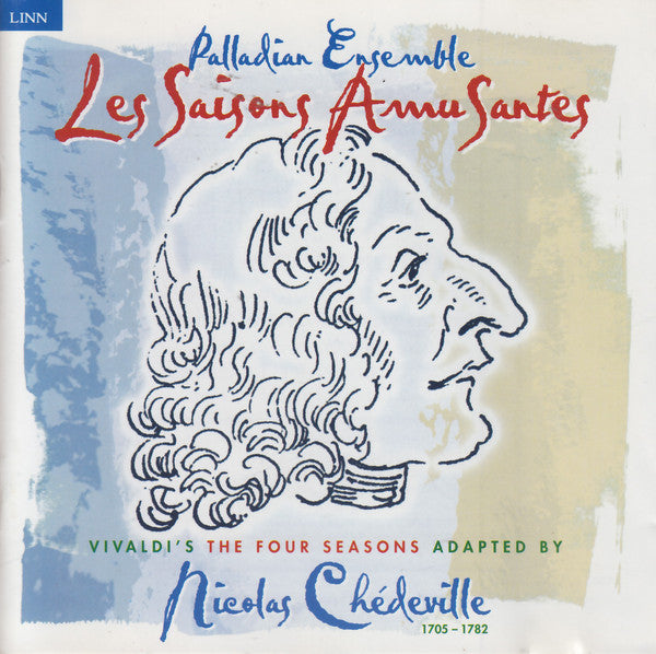 Antonio Vivaldi, Nicolas Chédeville, Palladian Ensemble : Les Saisons Amusantes (CD, Album)